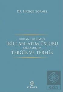 Kur'an-ı Kerim'in İkili Anlatım Üslubu Bağlamında 