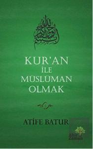 Kur'an İle Müslüman Olmak