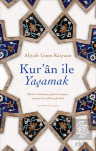 Kuran ile Yaşamak