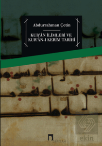 Kur'an İlimleri ve Kur'an-ı Kerim Tarihi