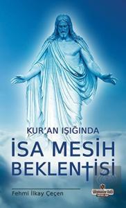 Kur'an Işığında İsa Mesih Beklentisi