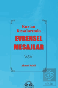 Kur'an Kıssalarında Evrensel Mesajlar