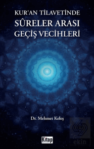 Kuran Tilavetinde Sureler Arası Geçiş Vecihleri