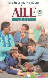 Kur'an ve Hadis Işığında Aile