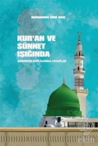 Kur'an ve Sünnet Işığında Asrımızın Sorularına Cev