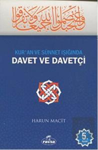Kur'an ve Sünnet Işığında Davet ve Davetçi