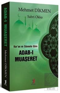 Kur'an ve Sünnete Göre Adab-ı Muaşeret