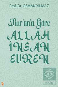 Kur'an'a Göre Allah İnsan Evren