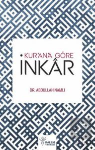 Kur'an'a Göre İnkar