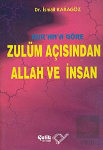 Kur'an'a Göre Zulüm Açısından Allah ve İnsan