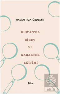Kur'an'da Birey ve Karakter Eğitimi