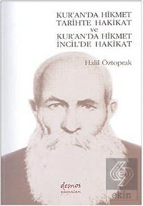 Kur'an'da Hikmet Tarihte Hakikat ve Kur'an'da Hikm
