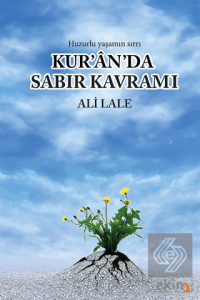 Kur'ân'da Sabır Kavramı