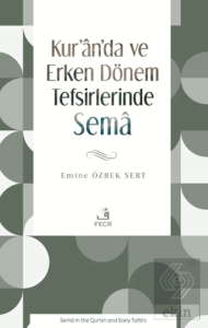 Kur'an'da ve Erken Dönem Tefsirlerinde Sema