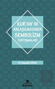 Kur'an'ın Anlaşılmasında Sembolizm Tartışmaları