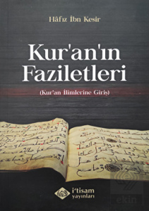 Kuranın Faziletleri - Kuran İlimlerine Giriş