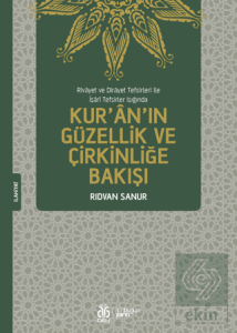 Kur'an'ın Güzellik ve Çirkinliğe Bakışı