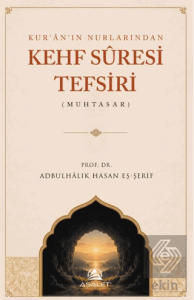 Kur'ân'ın Nurlarından Kehf Sûresi Tefsiri