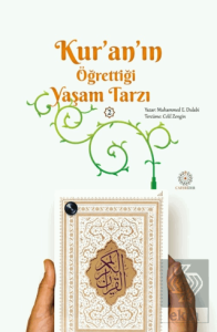 Kur'an'ın Öğrettiği Yaşam Tarzı - 2