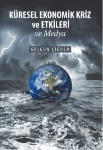 Küresel Ekonomik Kriz ve Etkileri ve Medya