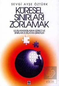 Küresel Sınırları Zorlamak Sevgi Ayşe Öztürk