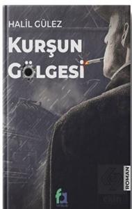 Kurşun Gölgesi