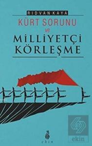 Kürt Sorunu ve Milliyetçi Körleşme
