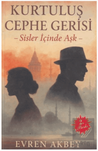 Kurtuluş Cephe Gerisi - Sisler İçinde Aşk