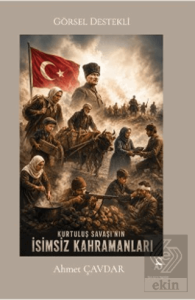 Kurtuluş Savaşının İsimsiz Kahramanları