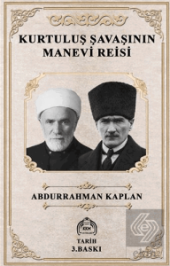 Kurtuluş Savaşının Manevi Reisi