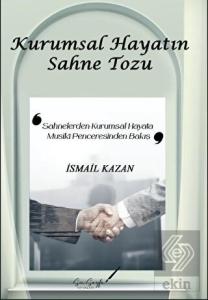 Kurumsal Hayatın Sahne Tozu