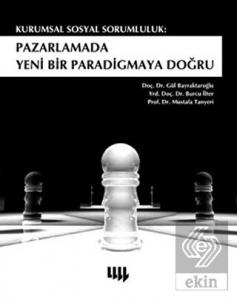 Kurumsal Sosyal Sorumluluk: Pazarlamada Yeni Bir P