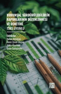 Kurumsal Sürdürülebilirlik Raporlarının Düzenlenmesi Ve Denetimi