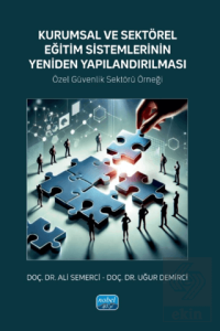 Kurumsal ve Sektörel Eğitim Sistemlerinin Yeniden Yapılandırılması