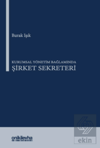 Kurumsal Yönetim Bağlamında Şirket Sekreteri