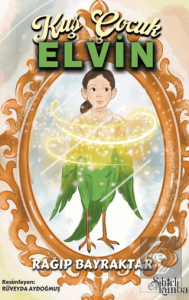 Kuş Çocuk Elvin