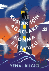 Kuşlar İçin Ağaçlara Konma Kılavuzu