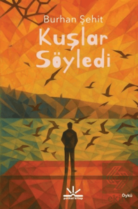 Kuşlar Söyledi
