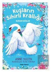 Kuşların Sihirli Krallığı - Buzdan Kuğular