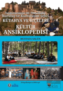 Kütahya ve İlçeleri Kültür Ansiklopedisi