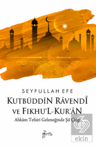 Kutbüddin Ravendi ve Fıkhu'l-Kur'an