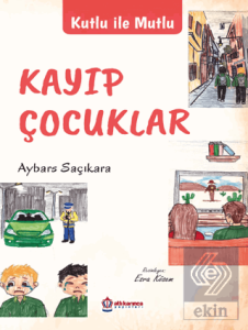 Kutlu İle Mutlu Kayıp Çocuklar