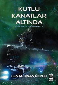 Kutlu Kanatlar Altında - Döngü Üçlemesi 2. Kitap