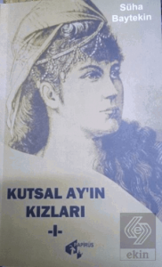 Kutsal Ay'ın Kızları - 1