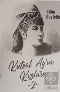 Kutsal Ay'ın Kızları 2
