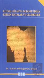 Kutsal Kitapta Olduğu İddia Edilen Hatalar ve Çelişkiler