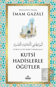 Kutsi Hadislerle Öğütler