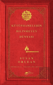 Kütüphanelerin Bilinmeyen Dünyası