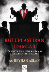 Kutuplaştıran İdamlar