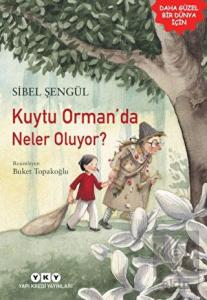 Kuytu Orman'da Neler Oluyor?